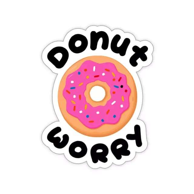 Donut Worry Sticker